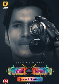 Desi kisse Jaanch Padtaal Part 1 2023 Hindi Ullu Web Series Download 480p 720p 1080p FilmyZilla Filmyzilla