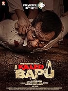 I Killed Bapu Filmyzilla 2023 Movie Download 480p 720p 1080p FilmyZilla
