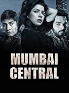 Mumbai Central 2016 Full Movie Download FilmyZilla