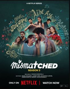 Mismatched FilmyZilla All Seasons Hindi